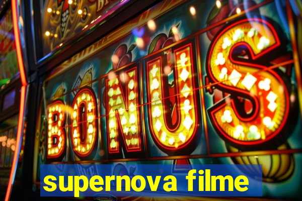 supernova filme